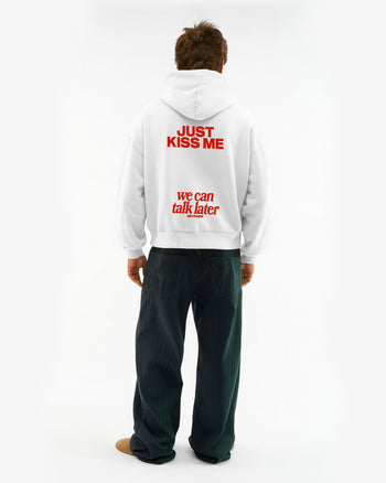 Oversized Hoodie - Just Kiss Me We Can Talk Later