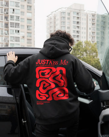 Oversized Hoodie - Just Kiss Me we can talk later about the chaos