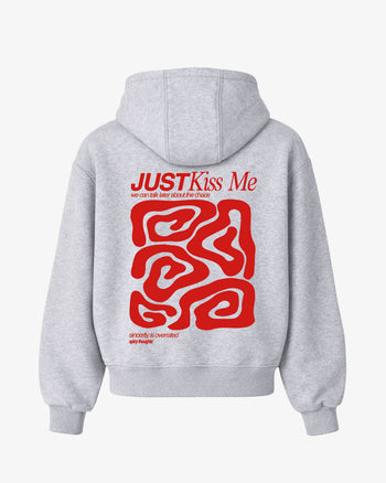 Oversized Hoodie - Just Kiss Me we can talk later about the chaos