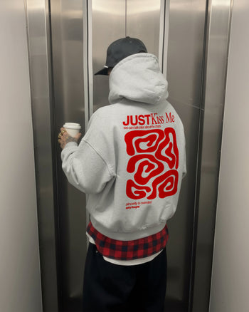 Oversized Hoodie - Just Kiss Me we can talk later about the chaos