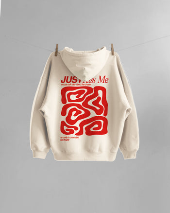 Oversized Hoodie - Just Kiss Me we can talk later about the chaos