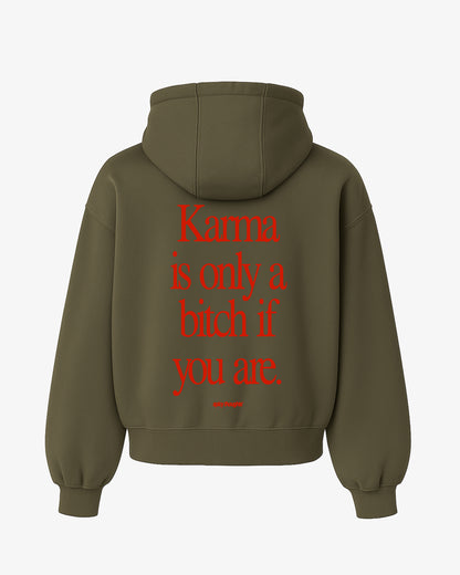 Oversized Hoodie - Karma Is Only a Bitch If You Are
