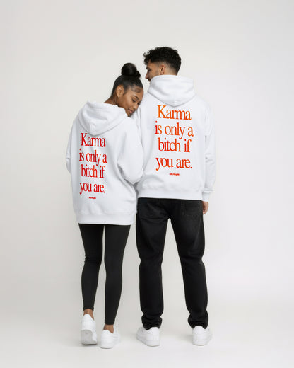 Oversized Hoodie - Karma Is Only a Bitch If You Are