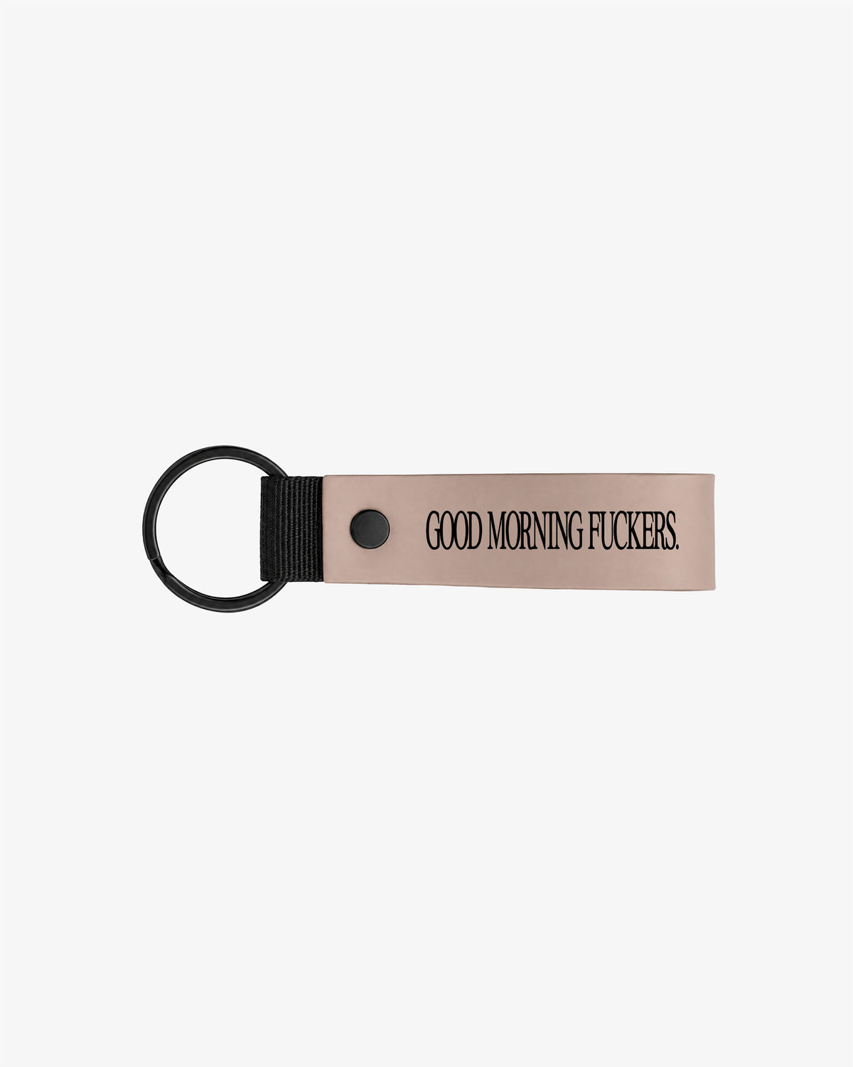 Keychain - Good Morning Fuckers