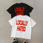 Heavy Oversized Tee - Locally Hated