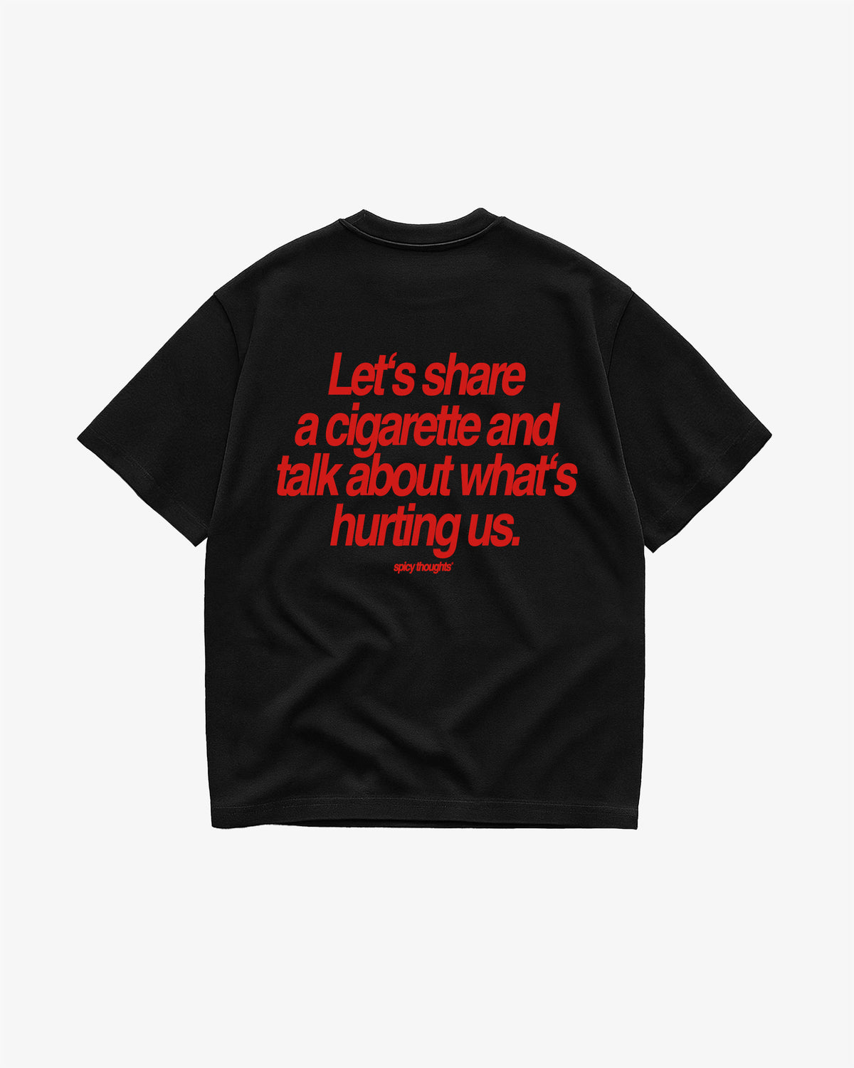 Heavy Oversized Tee - Let’s Share a Cigarette