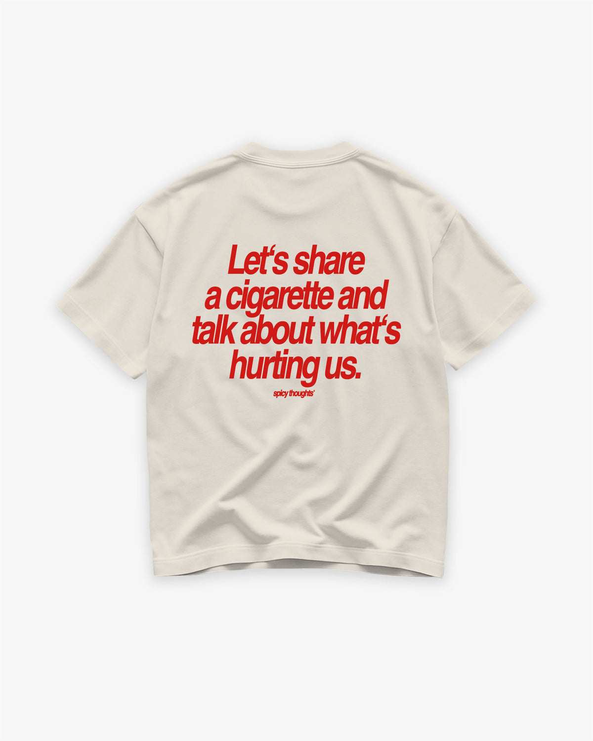 Heavy Oversized Tee - Let’s Share a Cigarette