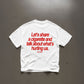 Heavy Oversized Tee - Let’s Share a Cigarette