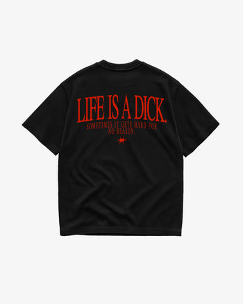 Heavy Oversized Tee - Life Is A Dick