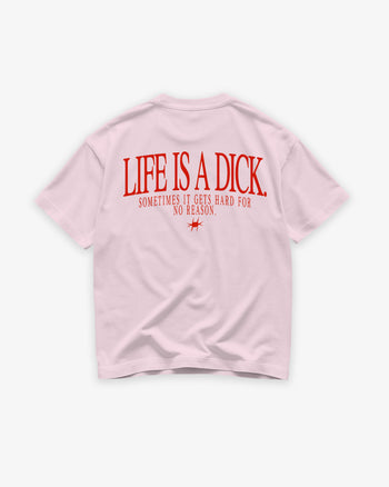 Heavy Oversized Tee - Life Is A Dick