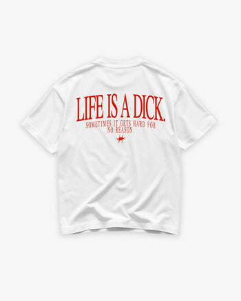 Heavy Oversized Tee - Life Is A Dick
