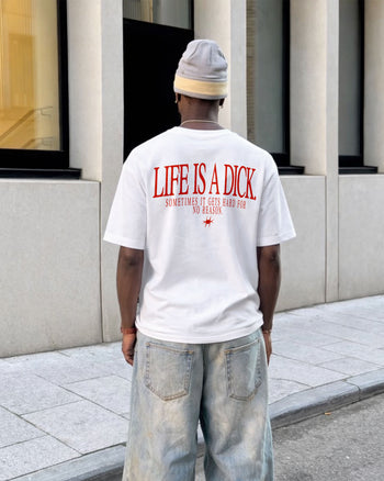 Heavy Oversized Tee - Life Is A Dick