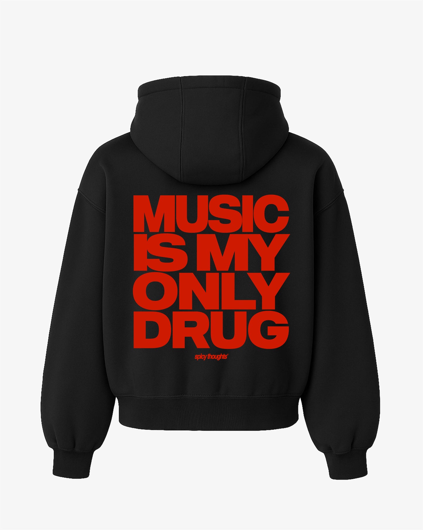 Oversized Hoodie - Music Is My Only Drug