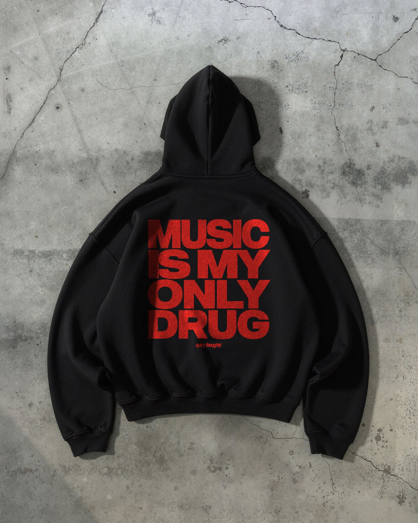 Oversized Hoodie - Music Is My Only Drug