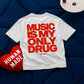 Heavy Oversized Tee - Music Is My Only Drug