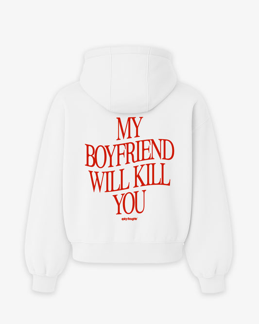 Oversized Hoodie - My Boyfriend Will Kill You