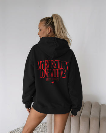 Oversized Hoodie - My Ex Is Still In Love With Me