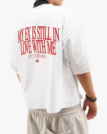 Heavy Oversized Tee - My Ex Is Still In Love With Me