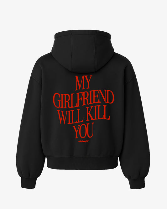 Oversized Hoodie - My Girlfriend Will Kill You
