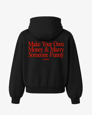 Oversized Hoodie - Make Your Own Money & Marry Someone Funny