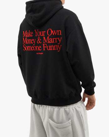 Oversized Hoodie - Make Your Own Money & Marry Someone Funny