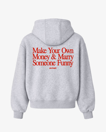 Oversized Hoodie - Make Your Own Money & Marry Someone Funny