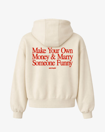 Oversized Hoodie - Make Your Own Money & Marry Someone Funny