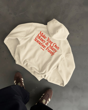 Oversized Hoodie - Make Your Own Money & Marry Someone Funny
