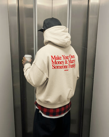 Oversized Hoodie - Make Your Own Money & Marry Someone Funny