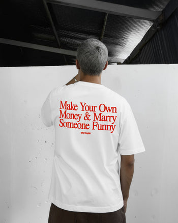 Heavy Oversized Tee - Make Your Own Money & Marry Someone Funny