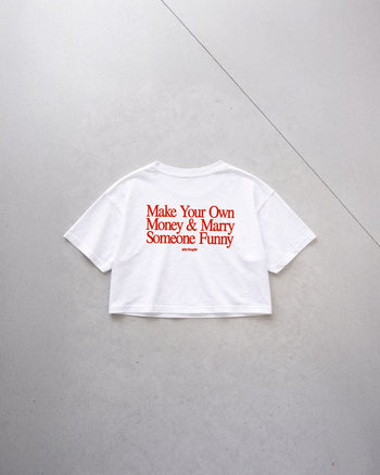 Oversize Cropped Tee - Make Your Own Money & Marry Someone Funny