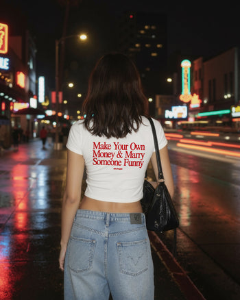 Oversize Cropped Tee - Make Your Own Money & Marry Someone Funny