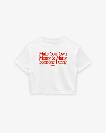 Oversize Cropped Tee - Make Your Own Money & Marry Someone Funny