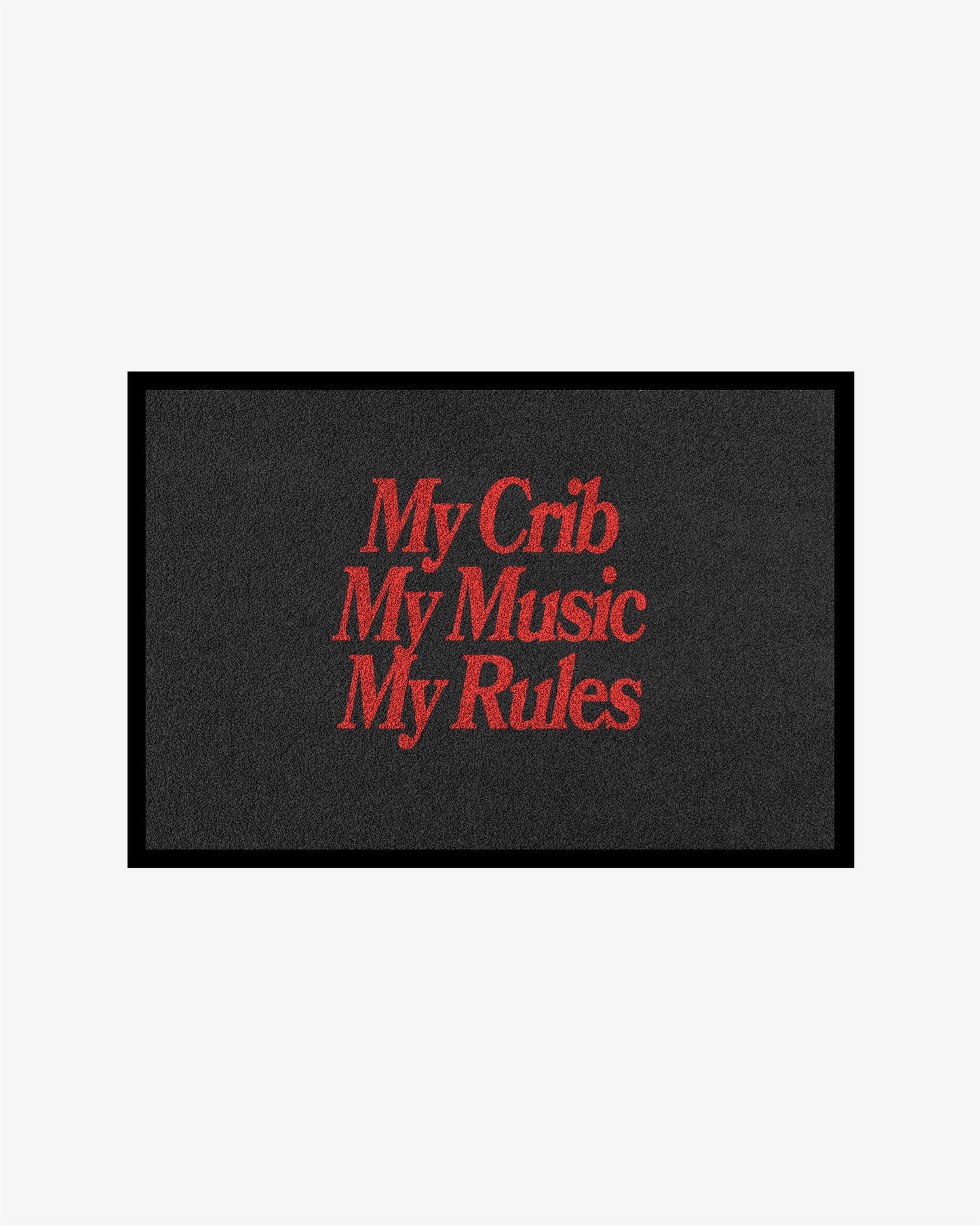 Doormat – My Crib My Music My Rules
