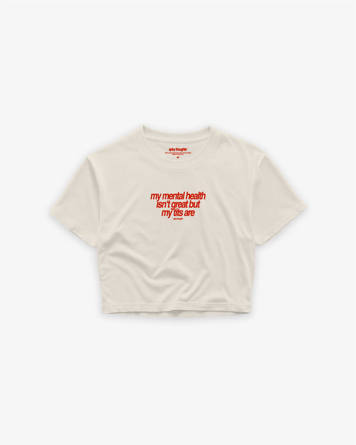 Cropped Tee - My Mental Health Isn’t Great – But My Tits Are