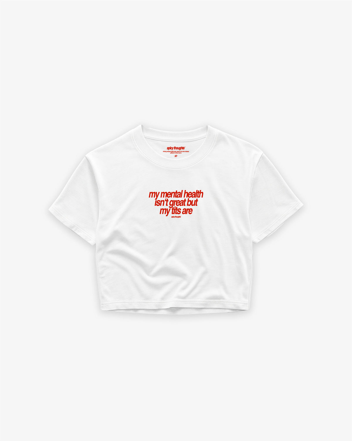 Cropped Tee - My Mental Health Isn’t Great – But My Tits Are