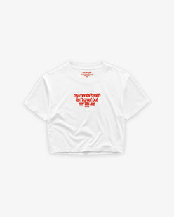 Cropped Tee - My Mental Health Isn’t Great – But My Tits Are