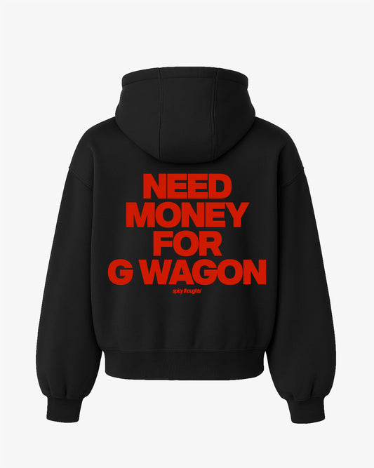 Oversized Hoodie - Need Money For G-Wagon