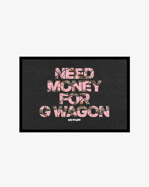 Doormat – Need Money For G Wagon