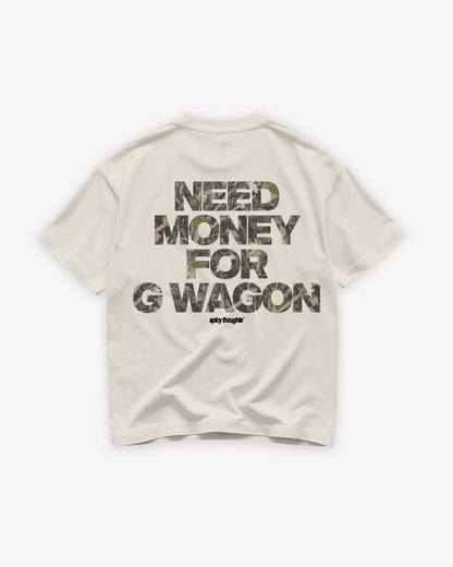 Heavy Oversized Tee - Need Money For G Wagon
