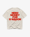Heavy Oversized Tee - Need Money For G Wagon
