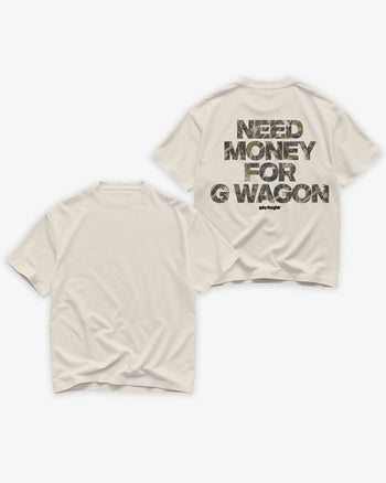 Heavy Oversized Tee - Need Money For G Wagon realtree