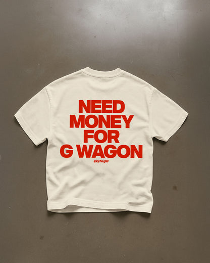 Heavy Oversized Tee - Need Money For G Wagon