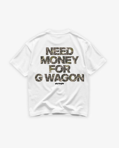 Heavy Oversized Tee - Need Money For G Wagon
