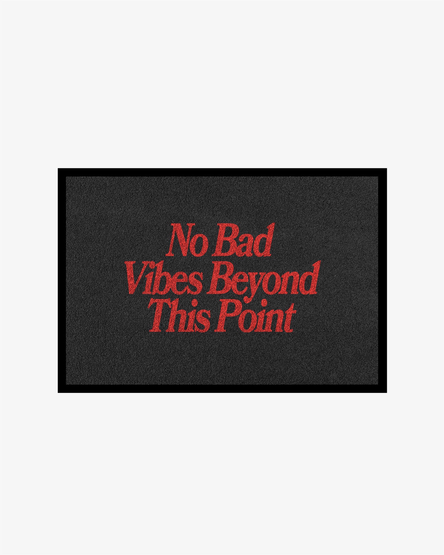 Doormat – No Bad Vibes Beyond This Point