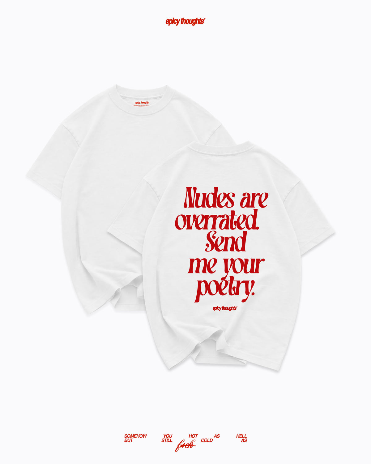 Heavy Oversized Tee - Nudes Are Overrated