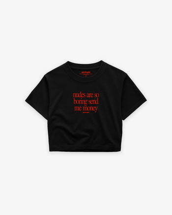 Oversize Cropped Tee - Nudes Are So Boring Send Me Money