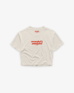 Cropped Tee - Overworked & Underfucked
