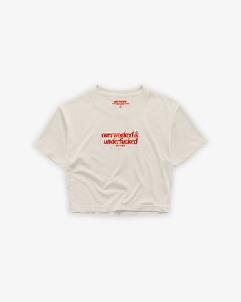 Oversize Cropped Tee - Overworked & Underfucked