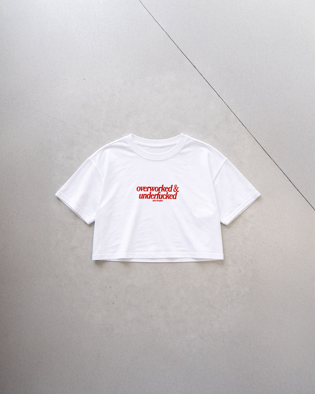 Cropped Tee - Overworked & Underfucked